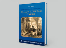 Şehremaneti'nden Büyükşehire Belediye Zabıtası Tarihi